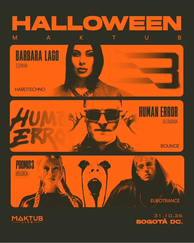 Maktub X Barbara Lago - Human Error - Promis3 - Bogotá(Oct 31)