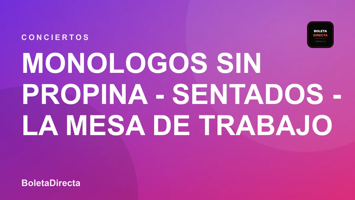 Monologos Sin Propina - Sentados - la Mesa de Trabajo (manizales)