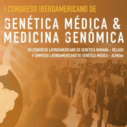 I Congreso Iberoamericano de Genética Médica y Medicina Genómica
