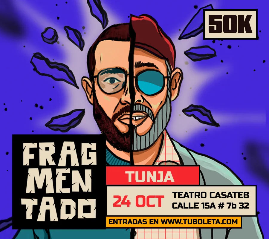 Fragmentado - Tunja en Tunja: 24 de octubre y boletas 2026