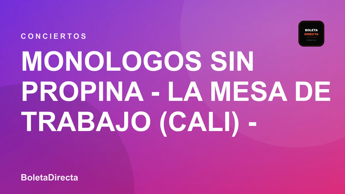 Monologos Sin Propina - la Mesa de Trabajo (cali) - Sentados