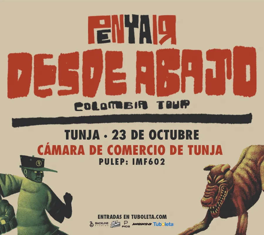 Penyair | Desde Abajo Tour - Tunja en Tunja: boletas 2026